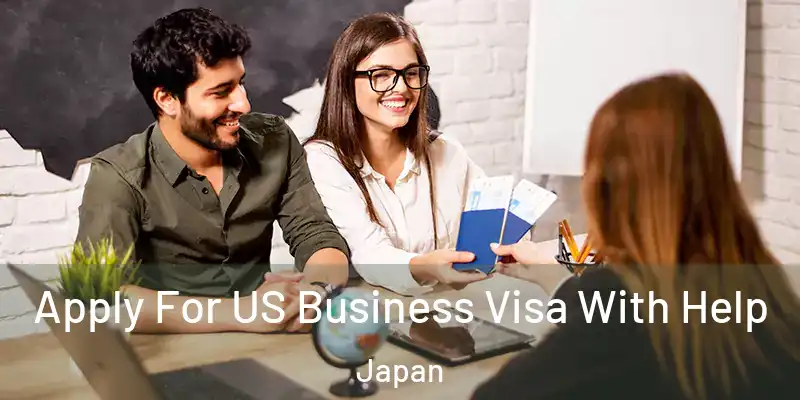 Apply For US Business Visa With Help Japan