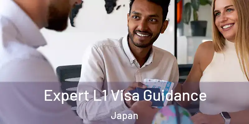 Expert L1 Visa Guidance Japan