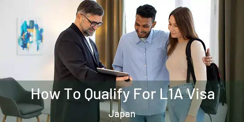 How To Qualify For L1A Visa Japan