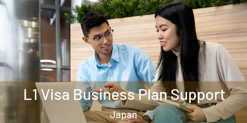 L1 Visa Business Plan Support Japan
