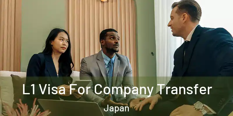 L1 Visa For Company Transfer Japan