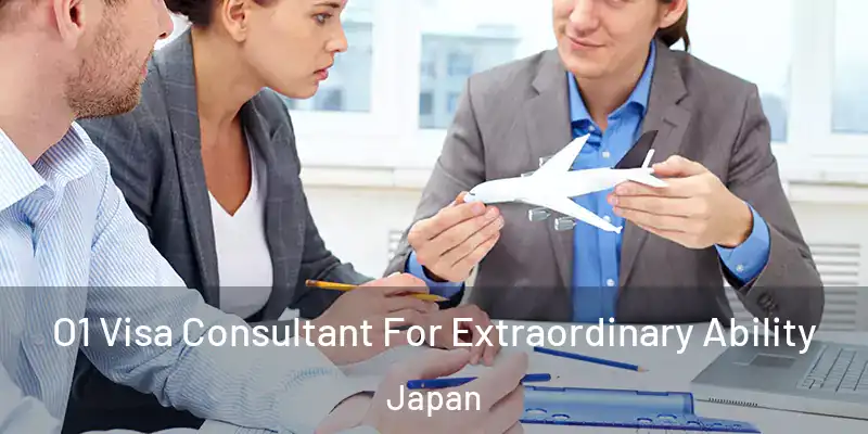 O1 Visa Consultant For Extraordinary Ability Japan