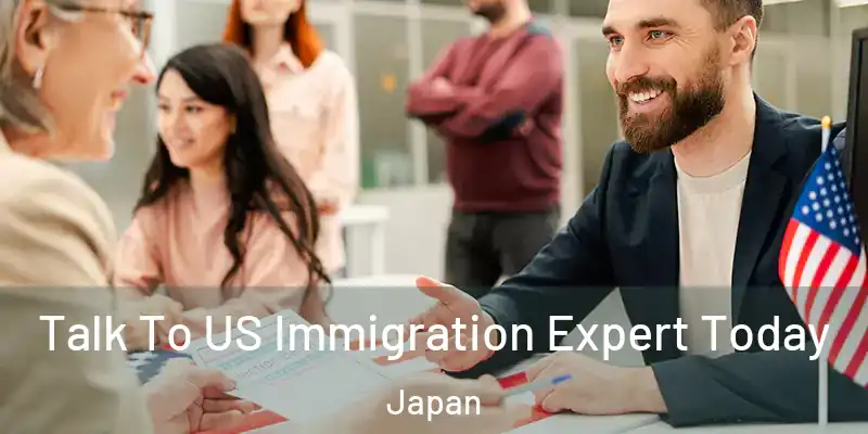 Talk To US Immigration Expert Today Japan