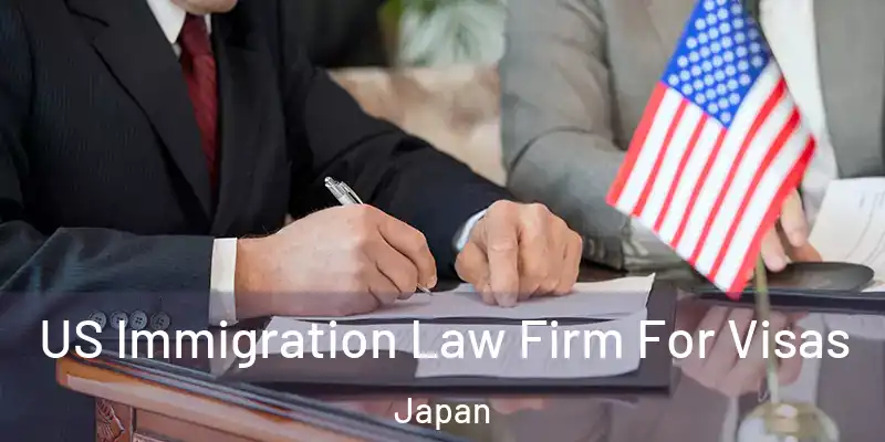 US Immigration Law Firm For Visas Japan