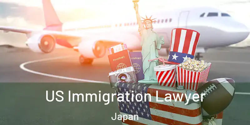 US Immigration Lawyer Japan