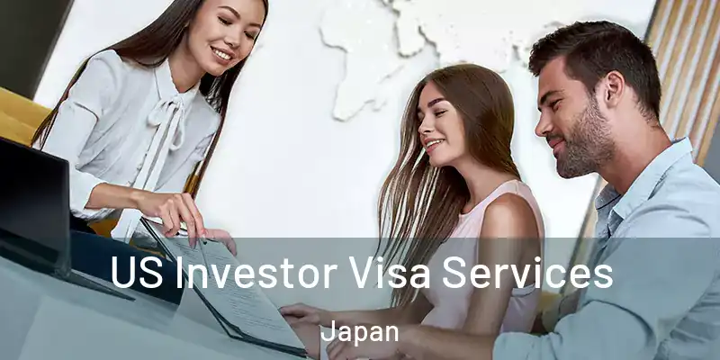 US Investor Visa Services Japan