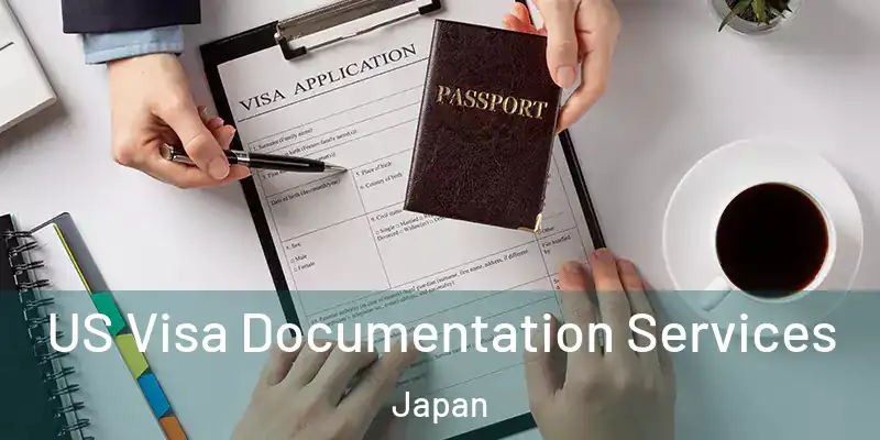 US Visa Documentation Services Japan