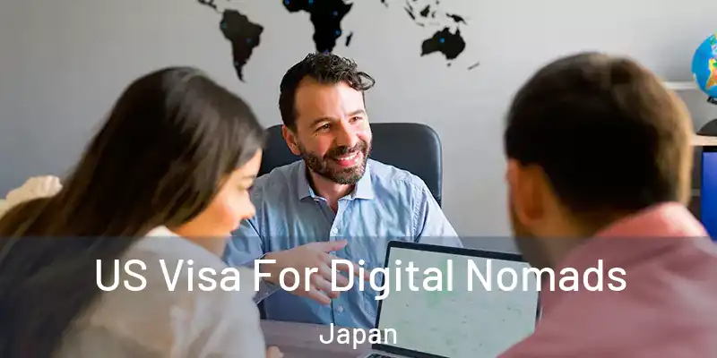 US Visa For Digital Nomads Japan