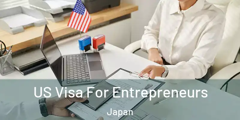 US Visa For Entrepreneurs Japan