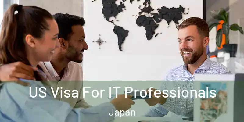 US Visa For IT Professionals Japan