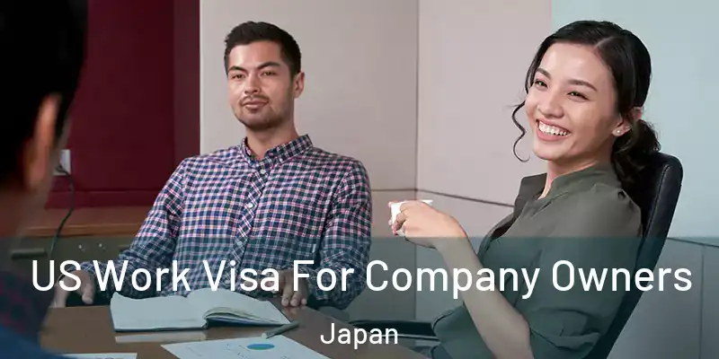 US Work Visa For Company Owners Japan
