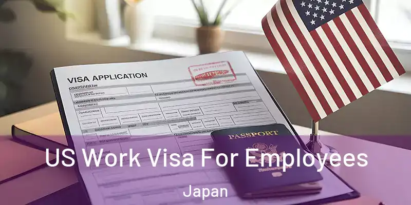 US Work Visa For Employees Japan