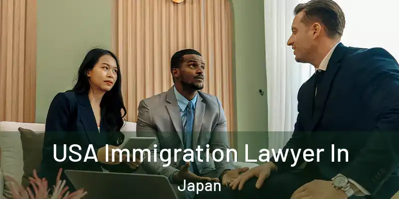 USA Immigration Lawyer In Japan